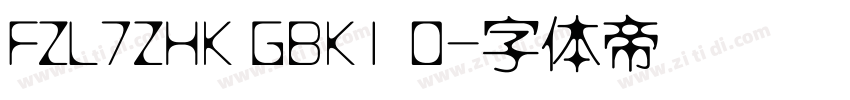 FZL7ZHK GBK1 0字体转换